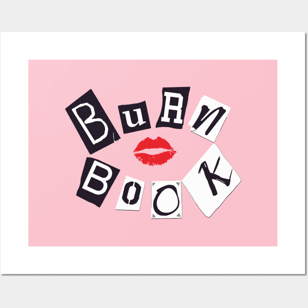 Mean Girls Burn Book - Mean Girls - Posters and Art Prints