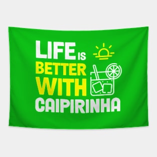 Life is better with Caipirinha! Tapestry