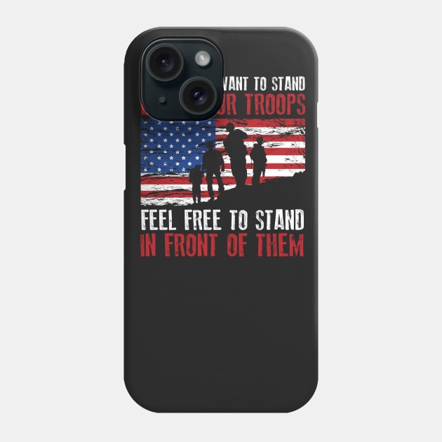 Stand Behind Our Troops USA Phone Case by ThreadsMonkey