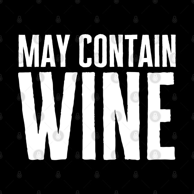 May Contain Wine by HobbyAndArt