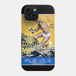 Amazing Colossal Man Phone Case