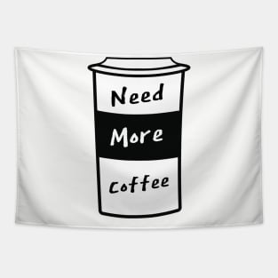 Need More Coffee Tapestry