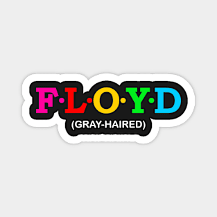 Floyd - Gray-haired. Magnet