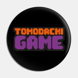 TOMODACHI GAME Pin