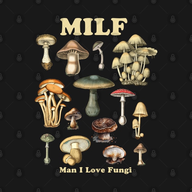 MILF Man I Love Fungi Dark by PUFFYP