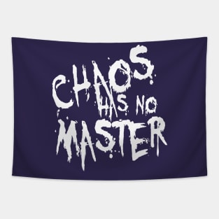 Chaos Has No Master Messy Philosophical Quote Tapestry