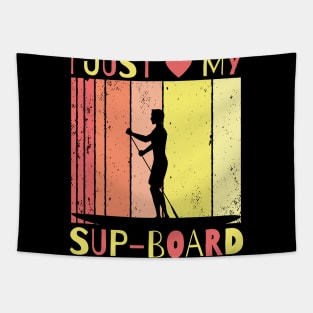 Stand Up Paddling, I Love My Sup-Board, Sup Paddling Tapestry