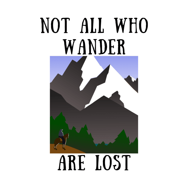 Not all who wander are lost by IOANNISSKEVAS