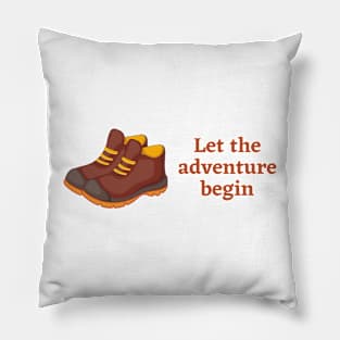 Let The Adventure Begin Pillow