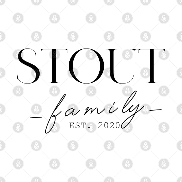 Stout Family EST. 2020, Surname, Stout by ProvidenciaryArtist