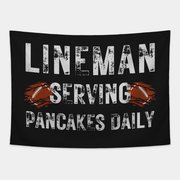 Football Lineman Shirt - Serving Pancakes Daily Tapestry by AVATAR-MANIA