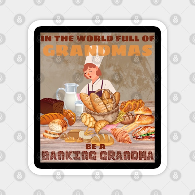 Baking - gRANdma Magnet by DuViC