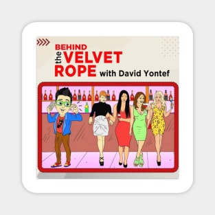 Behind The Velvet Rope Magnet