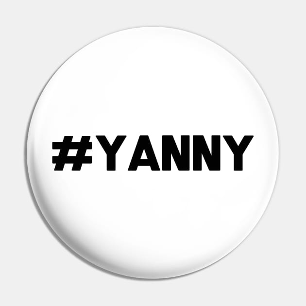 Hashtag Yanny Pin by A Magical Mess