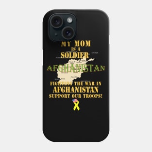 My Mom Soldier Fighting War Afghan w Support Our Troops Phone Case