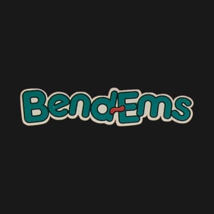 Bend-ems T-Shirt