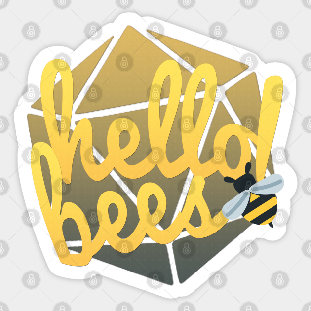 Hello Bees! - Critical Role Quotes - Sticker | TeePublic