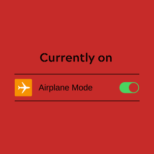 Airplane Mode T-Shirt