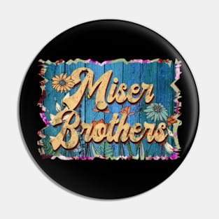 Retro Miser Name Flowers Limited Edition Proud Classic Styles Brothers Pin