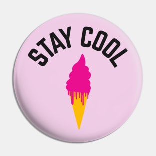 Stay cool Ice Cream Pin