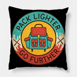Pack Lighter Go Further Hiker Badge Pillow