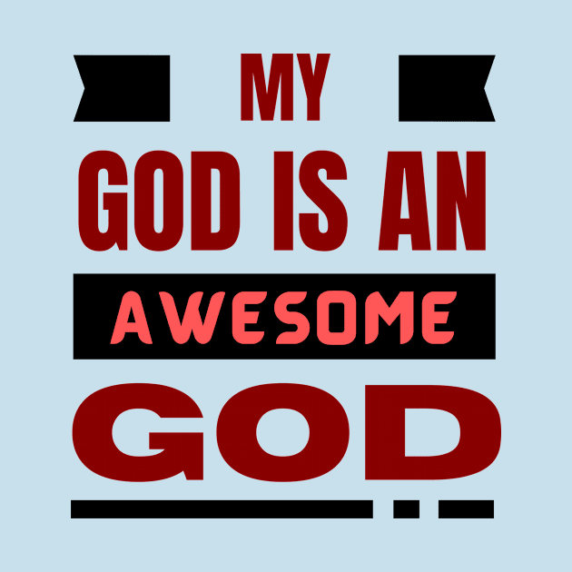 My God Is An Awesome God | Christian by All Things Gospel