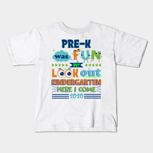 Look Out Kindergarten Here I Come Kids T Shirts Teepublic