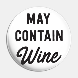 May contain wine Pin