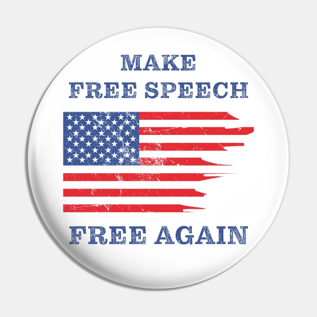 Make Free Speech Free Again: First Amendment Conservative Pin by Destination Christian Faith Designs