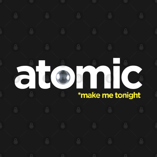 Atomic *make me tonight by modernistdesign