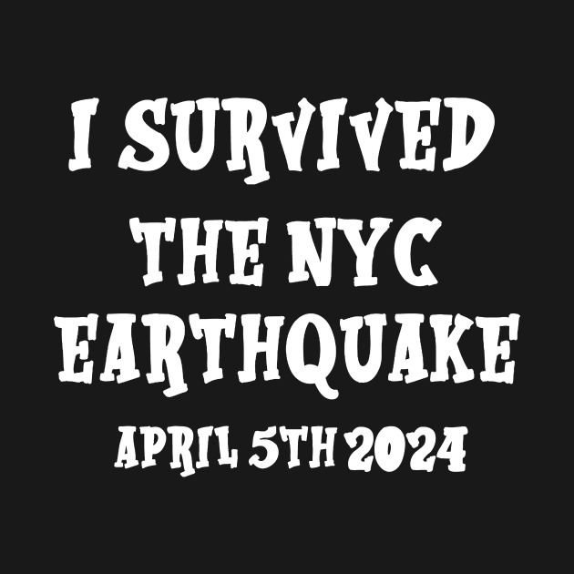 I Survived The NYC Earthquake April 5th 2024 America USA by Fresherth Studio