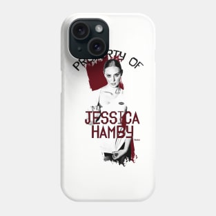 Property of Jessica Hamby Phone Case