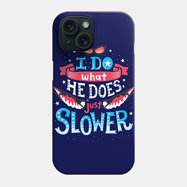 I do what he does Phone Case by risarodil