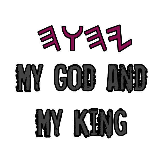 YHWH My God And My King by Yachaad Yasharahla