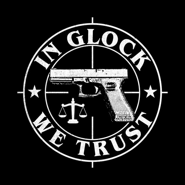 In Glock We Trust by RadRetro