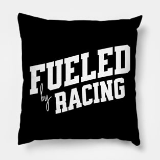 Fueled by Racing Pillow