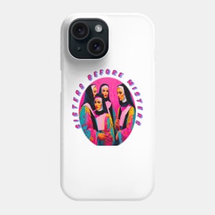 Sisters before misters, cool galentines girls,galantines, Phone Case