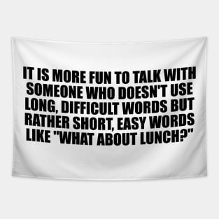 What about lunch - fun quote Tapestry