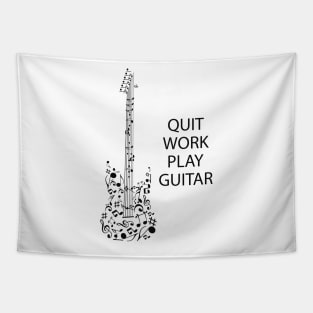 Guitarist - Quit Work Play Guitar Tapestry