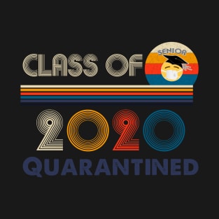 Class Of 2020 Quarantined T-Shirt
