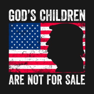 God's Children Are Not For Sale Trump T-Shirt