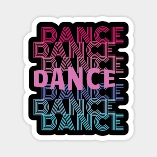 Dance With Retro Look Lettering Magnet