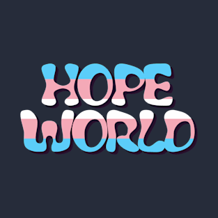 Hope World Trans Pride Edition T-Shirt