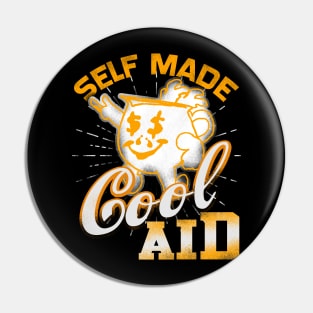 I Make My Own Cool Aid Pin