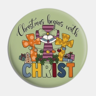 Christmas Begins With Christ Pin