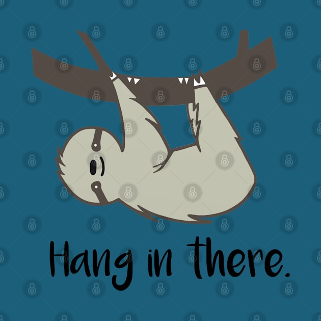 Hang In There by staceyromanart