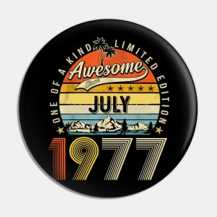 Awesome Since July 1977 Vintage 46th Birthday Pin