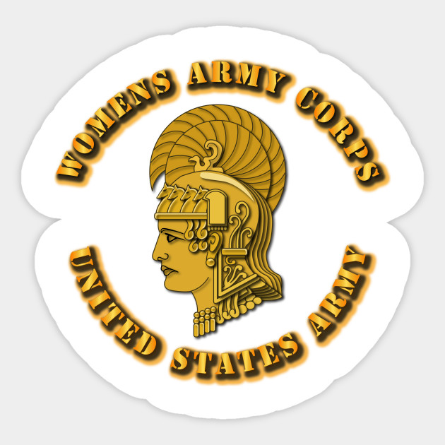 Womens Army Corps (WAC) - Hobby - Sticker | TeePublic