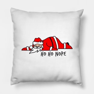 Ho Ho Nope Santa Claus Pillow