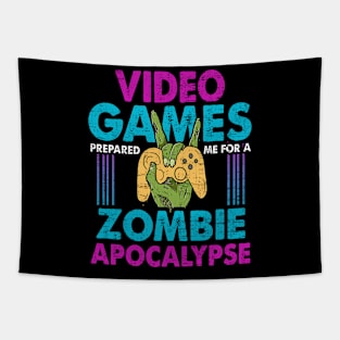 Video Games Prepared Me For A Zombie Apcalypse Gaming Gamer Tapestry